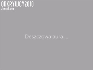 Deszczowa aura ...